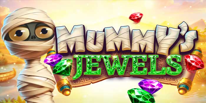 Panduan Bermain Slot Mummy's Jewels Penghasil Cuan Besar