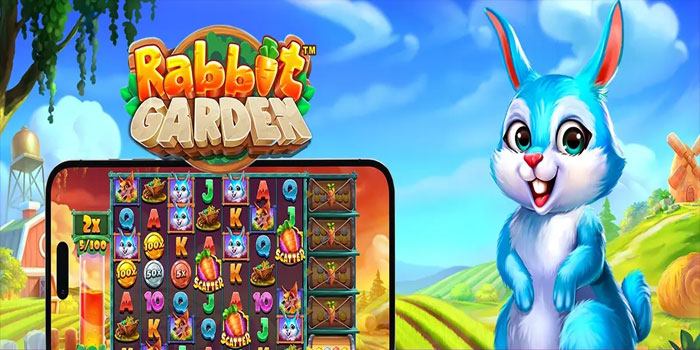Cara Cerdas Raih Jackpot Maksimal di Slot Rabbit Garden
